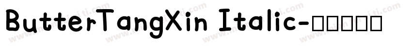 ButterTangXin Italic字体转换